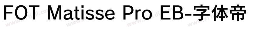 FOT Matisse Pro EB字体转换